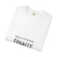 Finally Legal 21st Birthday T-Shirt